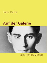 Auf der Galerie - Franz  kafka - E-Book