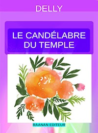 Le candélabre du temple - Delly - E-Book