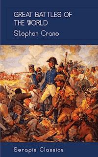 Great Battles of the World - Stephen Crane - E-Book