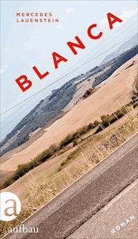 Blanca - Mercedes Lauenstein - E-Book