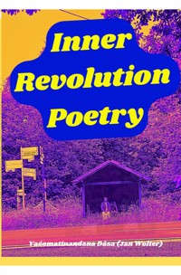 Inner Revolution 5 - Yaśomatīnandana Dāsa - E-Book