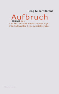 Aufbruch - Heng Gilbert Barone - E-Book