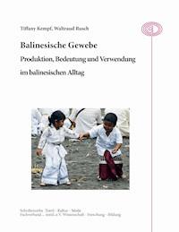 Balinesische Gewebe - Tiffany Kempf - E-Book