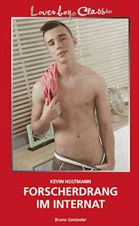 Loverboys Classic 24: Forscherdrang im Internat - Kevin Holtmann - E-Book