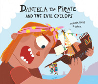 Daniela the Pirate and the Evil Cyclops - Susanna Isern - E-Book