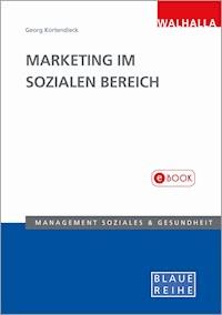 Marketing im Sozialen Bereich - Georg Kortendieck - E-Book