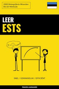 Leer Ests - Snel / Gemakkelijk / Efficiënt - Pinhok Languages - E-Book