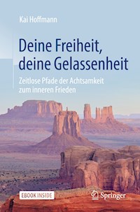 Deine Freiheit, deine Gelassenheit - Kai Hoffmann - E-Book