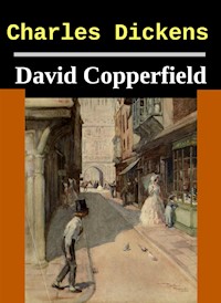 David Copperfield - Charles Dickens. - E-Book