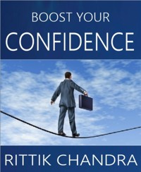 Boost Your Confidence - Rittik Chandra - E-Book
