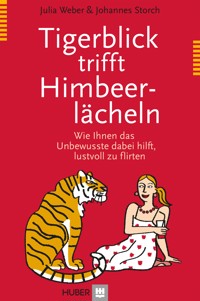 Tigerblick trifft Himbeerlächeln - Julia Weber - E-Book