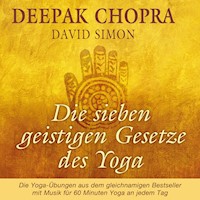 Die sieben geistigen Gesetze des Yoga - Deepak Chopra - Hörbuch