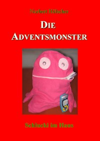 Die Adventsmonster - Norbert Hölscher - E-Book