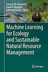 Machine Learning for Ecology and Sustainable Natural Resource Management - - E-Book
