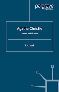 Agatha Christie: Power and Illusion - R.A. York - E-Book