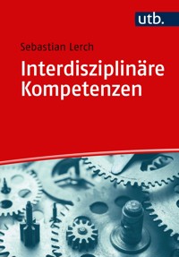 Interdisziplinäre Kompetenzen - Sebastian Lerch - E-Book