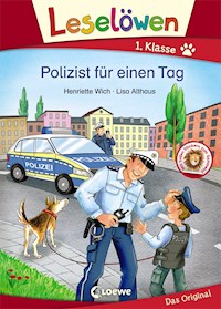 Leselöwen 1. Klasse - Polizist für einen Tag - Henriette Wich - E-Book