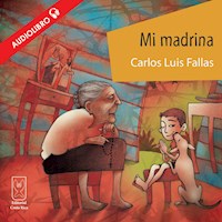 Mi madrina - Carlos Luis Fallas - Hörbuch