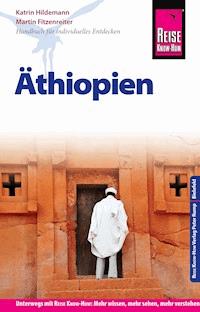 Reise Know-How Reiseführer Äthiopien - Martin Fitzenreiter - E-Book