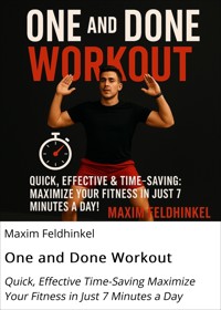 One and Done Workout - Maxim Feldhinkel - E-Book