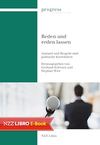 Reden und reden lassen - Gerhard Schwarz - E-Book