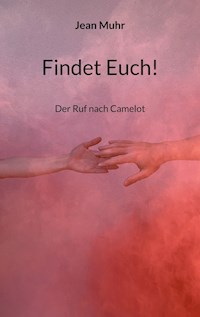 Findet Euch! - Jean Muhr - E-Book