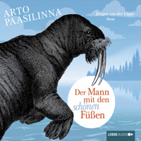 Der Mann mit den schönen Füßen - Arto Paasilinna - E-Book + Hörbuch