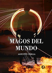 Magos del mundo - Agustín Polla - E-Book