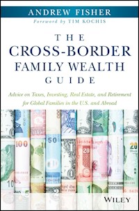 The Cross-Border Family Wealth Guide - Andrew Fisher - E-Book