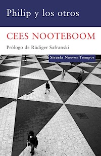 Philip y los otros - Cees Nooteboom - E-Book