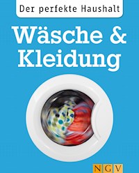 Der perfekte Haushalt: Wäsche & Kleidung - Ulrike Lowis - E-Book