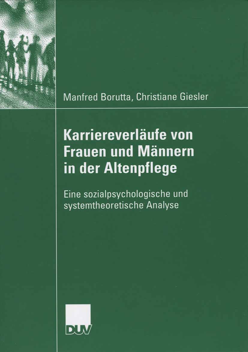 Karriereverläufe von Frauen und Männern in der Altenpflege - Manfred Borutta - E-Book
