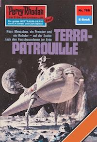 Perry Rhodan 768: TERRA-PATROUILLE - William Voltz - E-Book