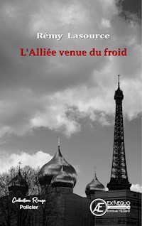 L'Alliée venue du froid - Rémy Lasource - E-Book