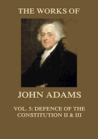 The Works of John Adams Vol. 5 - John Adams - E-Book