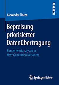 Bepreisung priorisierter Datenübertragung - Alexander Floren - E-Book