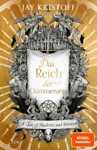 Das Reich der Dämmerung - Jay Kristoff - E-Book
