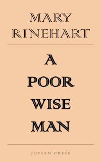 A Poor Wise Man - Mary Rinehart - E-Book
