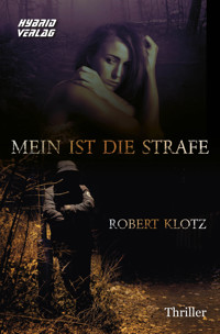 Mein ist die Strafe - Robert Klotz - E-Book