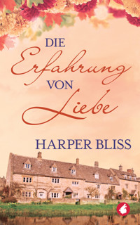 Die Erfahrung von Liebe - Harper Bliss - E-Book + Hörbuch
