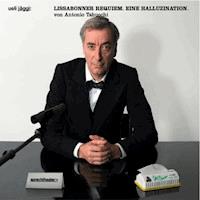 Lissabonner Requiem. Eine Halluzination - Antonio Tabucchi - Hörbuch