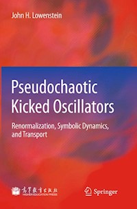 Pseudochaotic Kicked Oscillators - John H. Lowenstein - E-Book