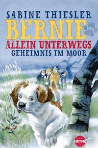 Bernie allein unterwegs - Geheimnis im Moor - Sabine Thiesler - E-Book