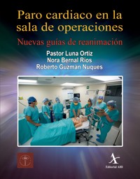 Paro cardiaco en la sala de operaciones - Pastor Luna Ortiz - E-Book