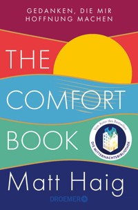 The Comfort Book – Gedanken, die mir Hoffnung machen - Matt Haig - E-Book