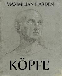 Köpfe - Maximilian Harden - E-Book