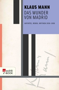 Das Wunder von Madrid - Klaus Mann - E-Book