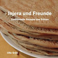 Injera und Freunde - Ulla Grün - E-Book
