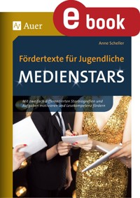 Fördertexte für Jugendliche - Medienstars - Anne Scheller - E-Book