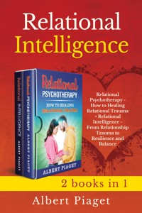 Relational Intelligence (2 books in 1) - Albert Piaget - E-Book